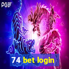 74 bet login